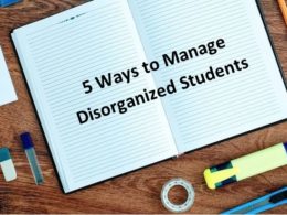 5 Ways to Manage Disorganized Students