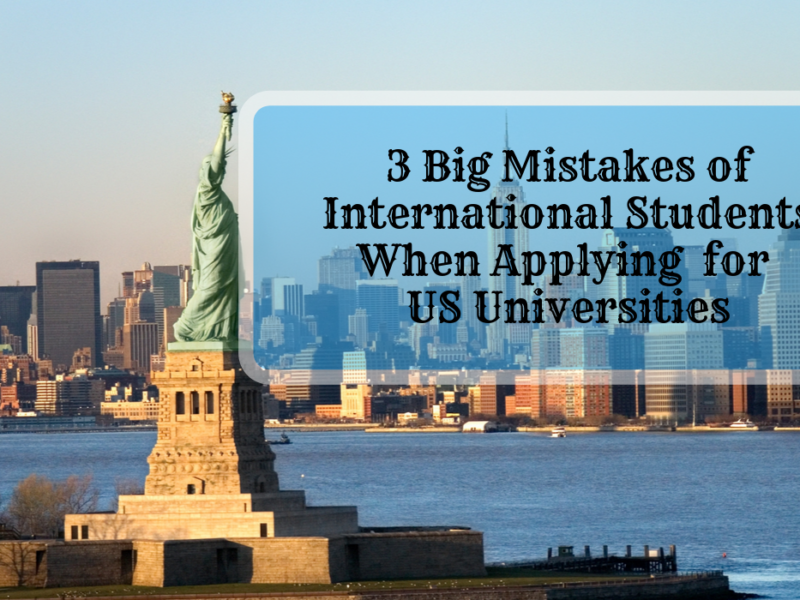 International Students Should Avoid Big 3 Mistakes When Applying to US Universities