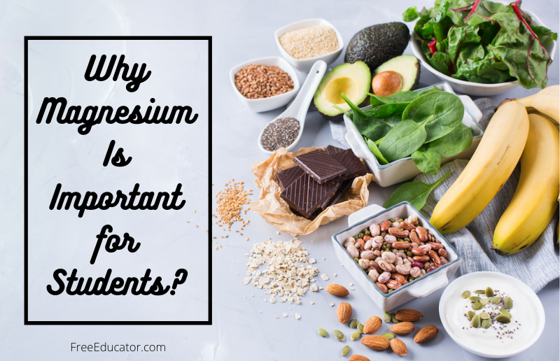 Why Magnesium Is Important for Students?