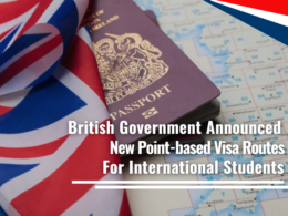British Government Announced New Point-based Visa Routes for International Students