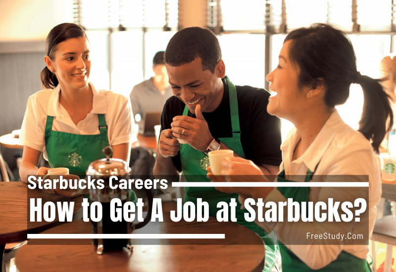 Starbucks Careers - How to Get A Job at Starbucks?