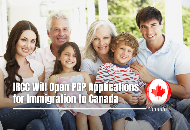 IRCC Will Open PGP Applications for Immigration to Canada