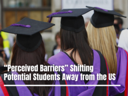 “Perceived Barriers” Shifting Potential Students Away from the US