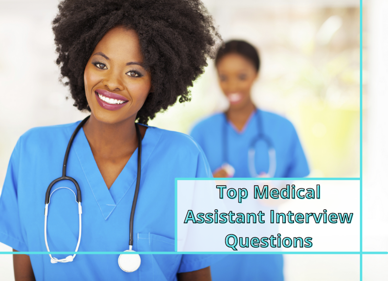 Top Medical Assistant Interview Questions - FreeEducator.com