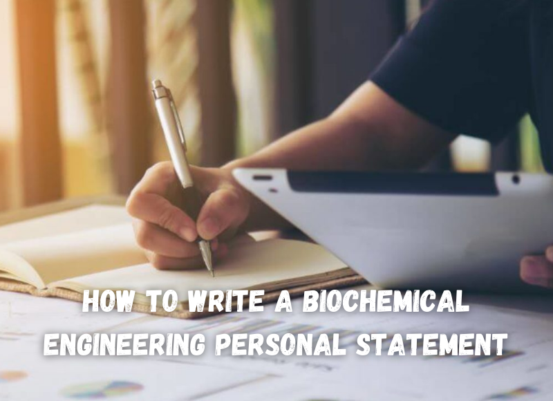 biochemical engineering personal statement