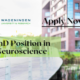 PhD Position in Neuroscience at Wageningen University