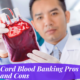 Cord Blood Banking Pros and Cons