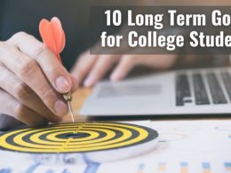 10 Long Term Goals for College Students